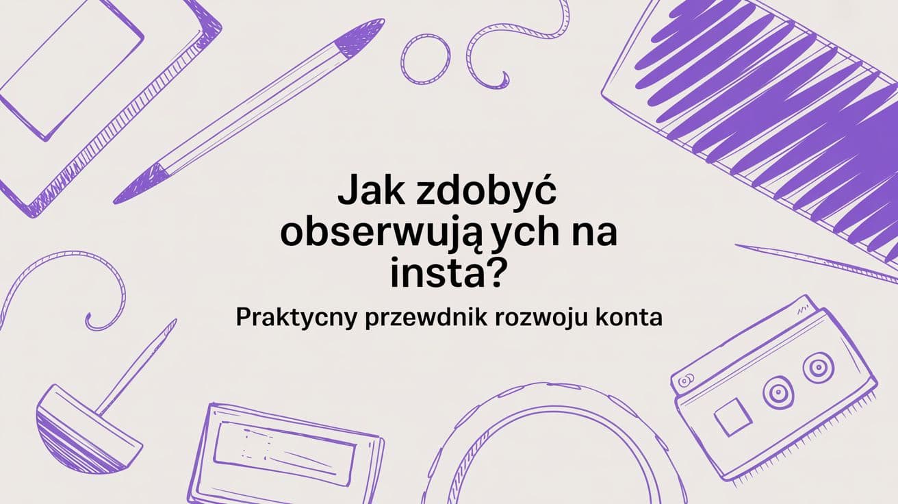 Zastanawiasz się, jak zdobyć obserwujących na Insta? Odkryj sprawdzone strategie budowania zaangażowanej społeczności i autentycznego wzrostu.